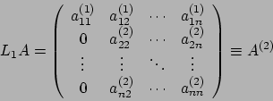\begin{displaymath}L= \left(
\begin{array}{cccccccc}
1 & & & & & & & \\
0 & ...
...& -\frac{v_n}{v_k} & 0 & \cdots & 0 & 1
\end{array}
\right)
\end{displaymath}