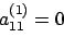 \begin{displaymath}L_1A^{(1)}=A^{(1)}-g_1a^1\mbox{.}\end{displaymath}