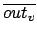 $ \overline{out_v}$