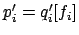 $ p_i'=q_i'[f_i]$